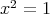  2x = 1 