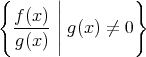 { || } f(x-)| g(x) || g(x) ⁄= 0