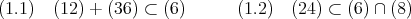 (1.1) (12) + (36) ⊂ (6) (1.2)  (24) ⊂ (6) ∩ (8)