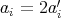 ai = 2a′i  