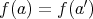  ′f(a) = f(a ) 