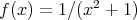  2f(x) = 1∕(x + 1) 