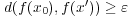 d(f(x ),f(x′)) ≥ ε 0 0 
