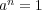 an = 1 