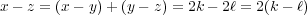 x- z = (x - y)+ (y- z) = 2k - 2ℓ = 2(k- ℓ) 